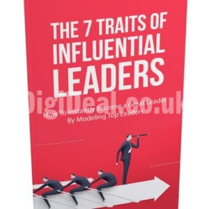 The 7 Traits Of Influential Leaders
