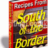 South of the border recipes